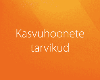 Kasvuhoonete tarvikud