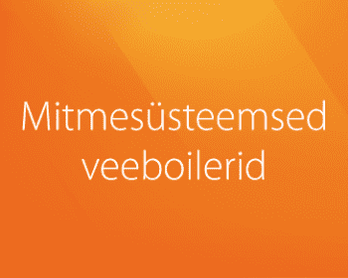 Mitmesüsteemsed veeboilerid