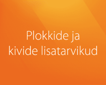 Plokkide ja kivide lisatarvikud