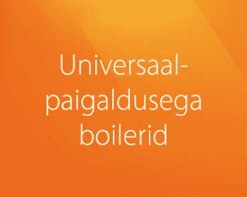 Universaalpaigaldusega boilerid