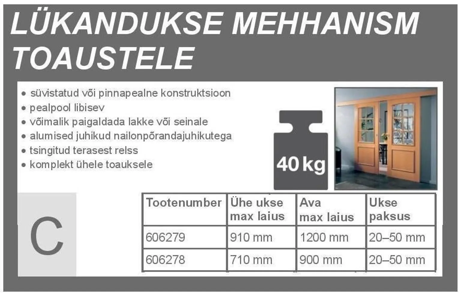 LIUGUKSE SIINIDE KOMPLEKT 1550MM 40KG