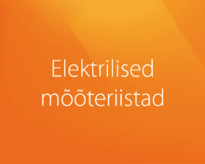 Kategooria pilt: ELEKTRILISED MÕÕTERIISTAD